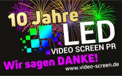 10 Jahre LED Video Screen PR